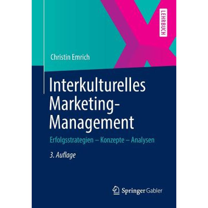 【4周达】Interkulturelles Marketing-Management: Erfolgsstrategien- Konzepte- Analysen[9783658030322]