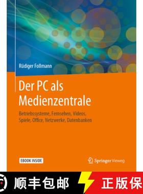 【3-4周达】Der PC ALS Medienzentrale: Betriebssysteme, Fernsehen, Videos, Spiele, Office, Netzwerke, ... [9783662612842]