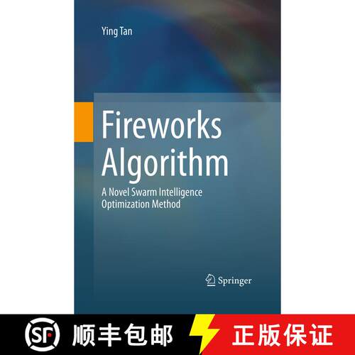 【3-4周达】Fireworks Algorithm : A Novel Swarm Intelligence Optimization Method (Softcover reprint of... [9783662516188]