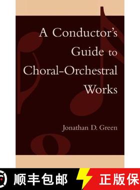 预订 A Conductor's Guide to Choral-Orchestral Works : Part I [9780810847200]
