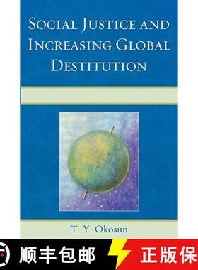 预订 Social Justice and Increasing Global Destitution [9780761848080]