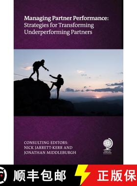 【3-4周达】Managing Partner Performance : Strategies for transforming underperforming partners [9781837230259]