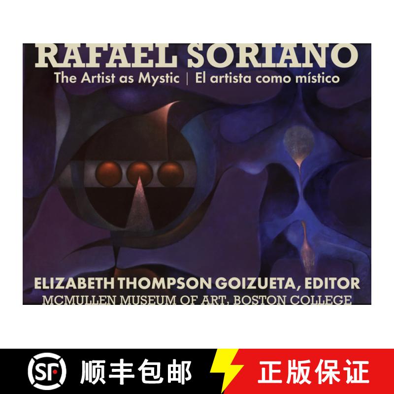 【3-4周达】Rafael Soriano: The Artist as Mystic/El Artista Como Místico [9781892850270]