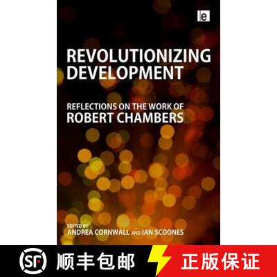 【3-4周达】精装 Revolutionizing Development: Reflections on the Work of Robert Chambers [9781849713290]