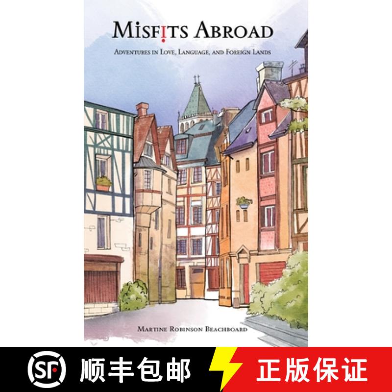 【3-4周达】Misfits Abroad: Adventures in Love, Language, and Foreign Lands [9798991519106]