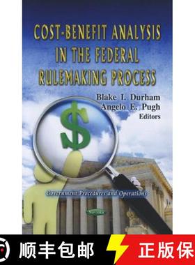 【3-4周达】Cost-Benefit Analysis in the Federal Rulemaking Process [9781619423978]
