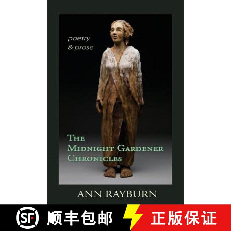 【3-4周达】The Midnight Gardener Chronicles: Poetry and Prose [9781940769325]
