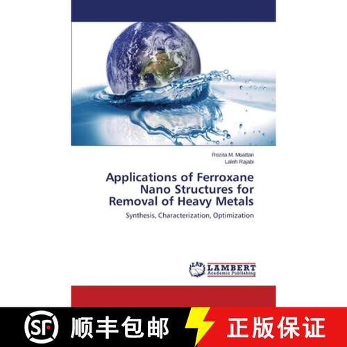 预订 Applications of Ferroxane Nano Structures for Removal of Heavy Metals [9783659468711]