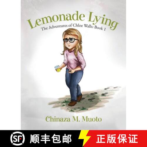 【3-4周达】Lemonade Lying: The Adventures of Chloe Walls - Book 1 [9798822962248]
