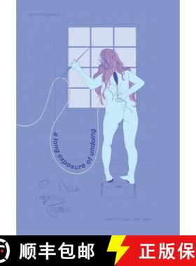 【3-4周达】A long exposure of undoing [9780578598192]