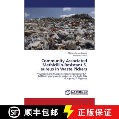 预订 Community-Associated Methicillin-Resistant S. Aureus in Waste Pickers [9783659422607]