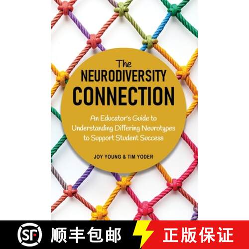 【3-4周达】The Neurodiversity Connection: An Educator's Guide to Understanding Differing Neurotypes t... [9798992845303]