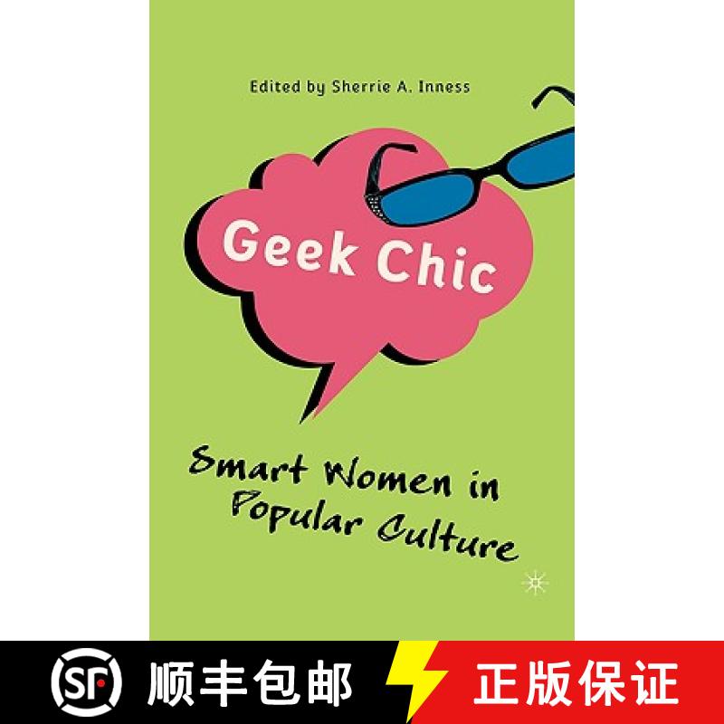 【3-4周达】Geek Chic: Smart Women in Popular Culture [9781403979025]