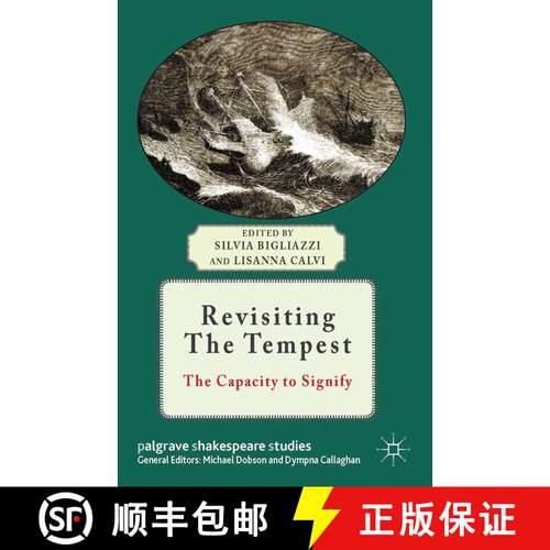 【3-4周达】Revisiting The Tempest : The Capacity to Signify (1st ed. 2014) (1st ed. 2014) (1st ed. 20... [9781349462063]