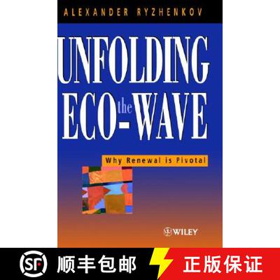 【3-4周达】Unfolding The Eco-Wave - Why Renewal Is Pivotal [Wiley经济学] [9780471607922]