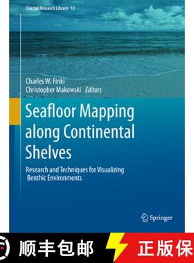 【3-4周达】Seafloor Mapping along Continental Shelves: Research and Techniques for Visualizing Benthi... [9783319251196]
