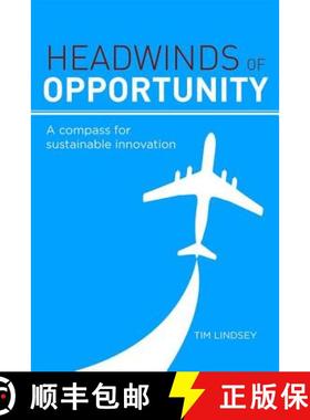 【3-4周达】Headwinds of Opportunity: A Compass for Sustainable Innovation [9781783538065]