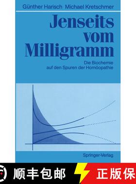 【3-4周达】Jenseits vom Milligramm : Die Biochemie auf den Spuren der Homöopathie [9783642475979]