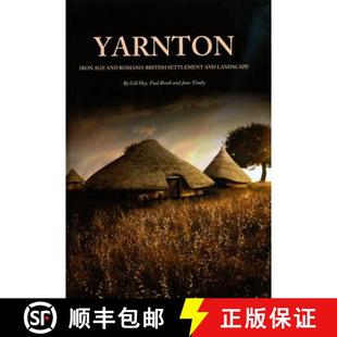 9781905905218 Results Yarnton Settlement 1990 Romano Excavations 3周达 British and Age Iron Landscape
