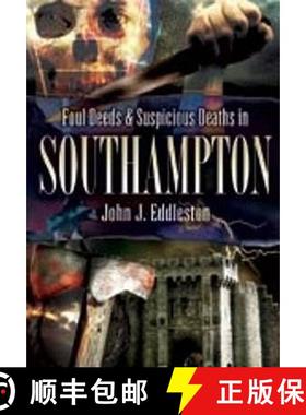 【3-4周达】Foul Deeds and Suspicious Deaths in Southampton [9781845630973]
