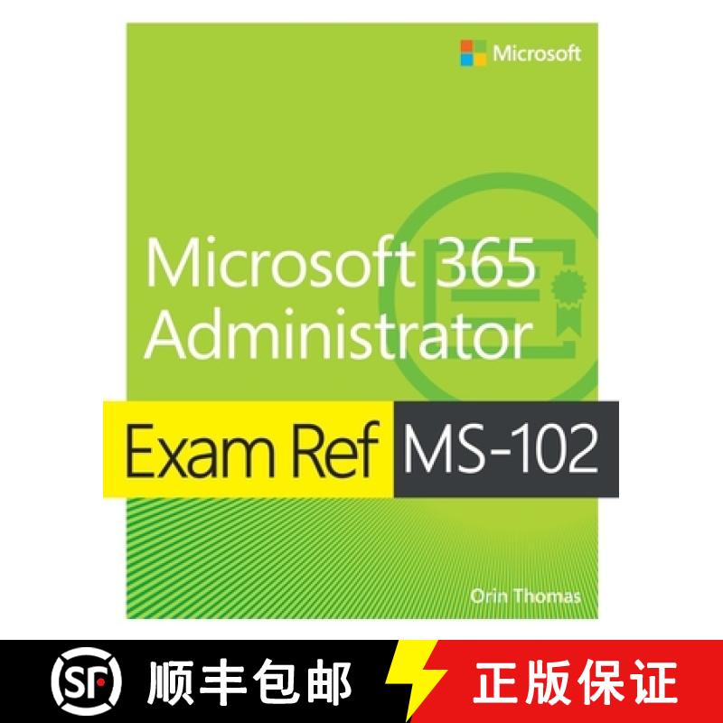【2-3周达】Exam Ref Ms-102 Microsoft 365 Administrator [9780138199463]