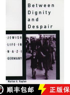 【3-4周达】Between Dignity and Despair: Jewish Life in Nazi Germany [9780195130928]