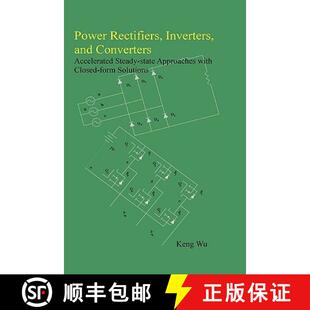 【3-4周达】Power Rectifiers, Inverters, and Converters - Accelerated Steady-state Approaches with Clo... [9781435720237]