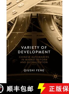 【3-4周达】Variety of Development : Chinese Automakers in Market Reform and Globalization (1st ed. 20... [9789811059117]