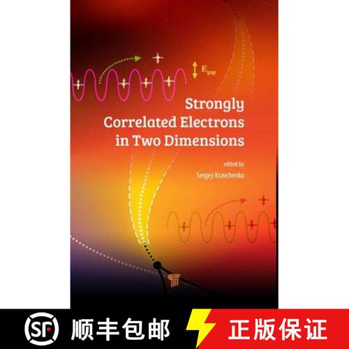 【3-4周达】精装 Strongly Correlated Electrons in Two Dimensions [9789814745376]