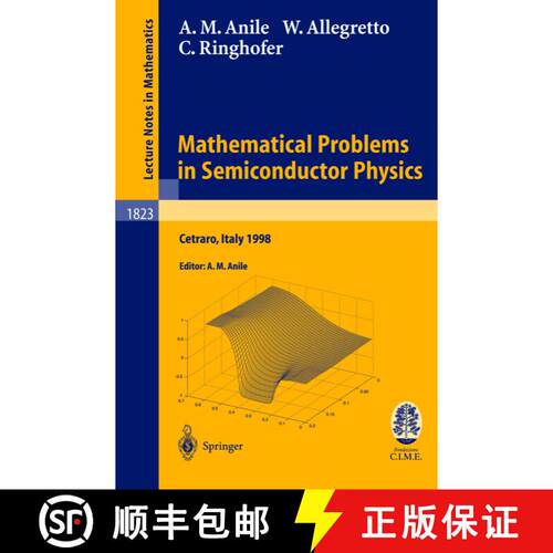 【3-4周达】Mathematical Problems in Semiconductor Physics: Lectures given at the C.I.M.E. Summer Scho... [9783540408024]