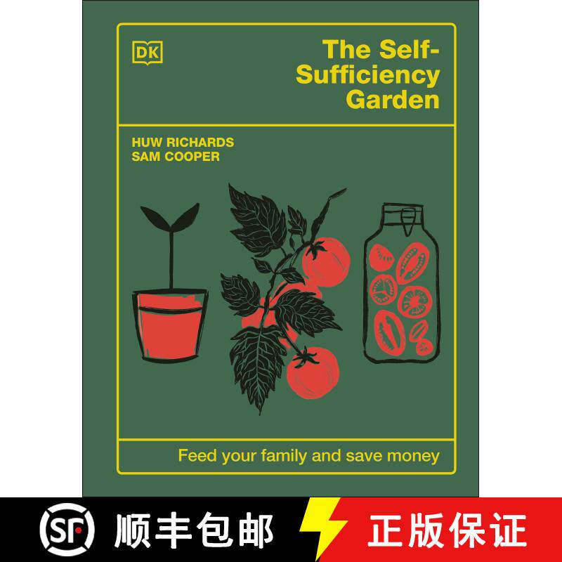 【3-4周达】精装 The Self-Sufficiency Garden: Feed Your Family and Save Money: THE #1 SUNDAY TIMES BES... [9780744092394]