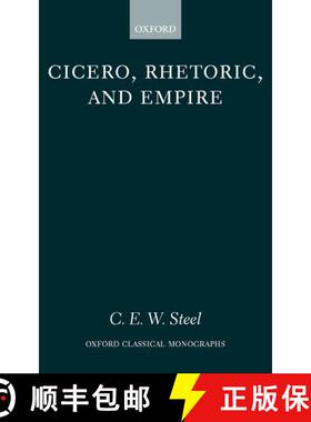 【3-4周达】精装 Cicero, Rhetoric, and Empire [9780199248476]