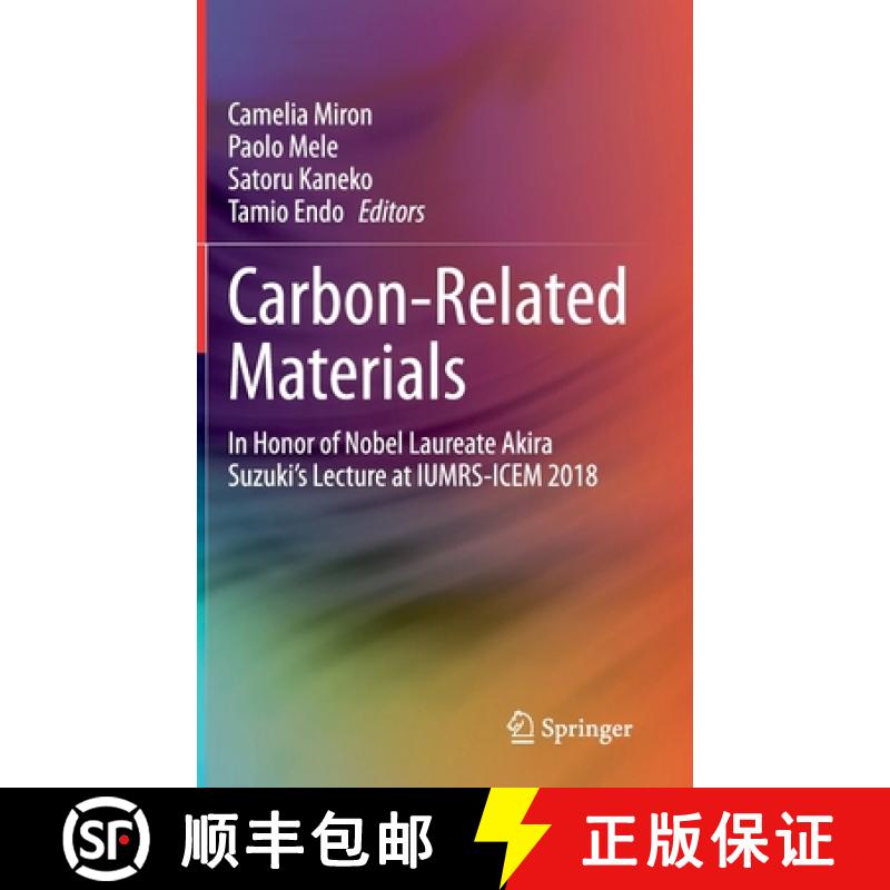 【3-4周达】Carbon-Related Materials : In Honor of Nobel Laureate Akira Suzuki's Lecture at IUMRS-ICEM... [9783030442293]