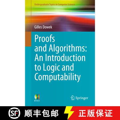 【3-4周达】Proofs and Algorithms : An Introduction to Logic and Computability [9780857291202]