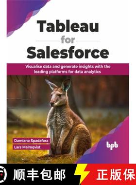 预订 Tableau for Salesforce: Visualise data and generate insights with the leading platforms for data... [9789355519245]