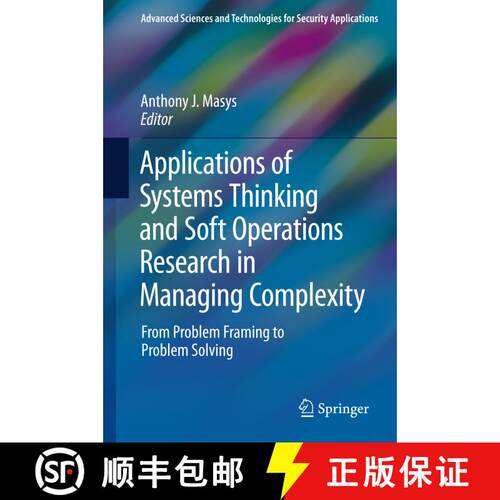 【3-4周达】精装 Applications of Systems Thinking and Soft Operations Research in Managing Complexity:... [9783319211053]