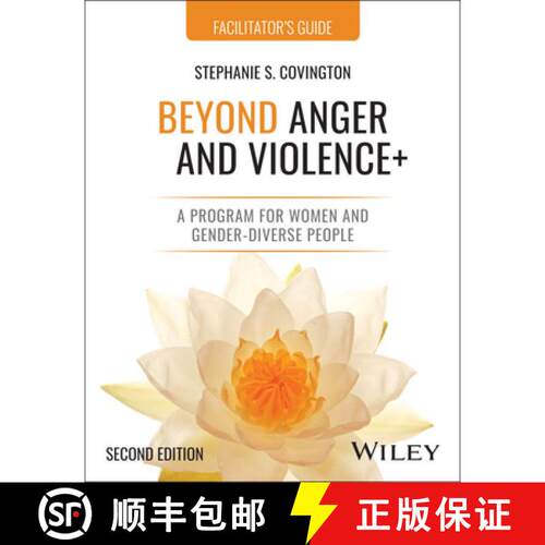 【3-4周达】Beyond Anger and Violence+: A Program for Women an d Gender–Diverse People Facilitator′s... [9781394391868]