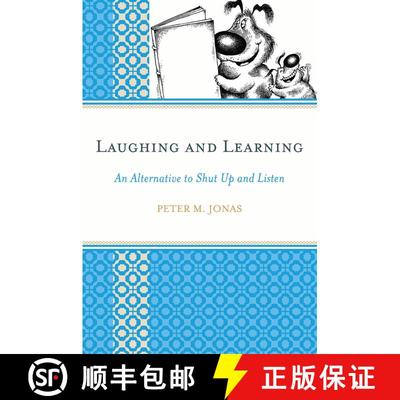 【3-4周达】Laughing and Learning : An Alternative to Shut Up and Listen [9781607093176]
