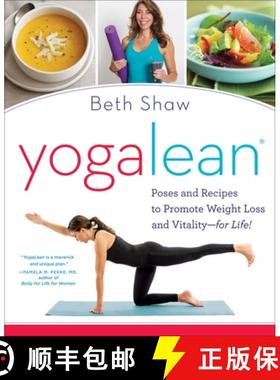 【3-4周达】YogaLean: Poses and Recipes to Promote Weight Loss and Vitality-for Life! [9780804178556]