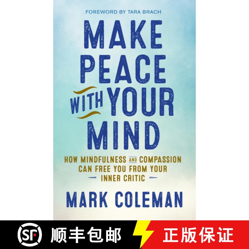 【3-4周达】Make Peace with Your Mind: How Mindfulness and Compassion Can Free You from Your Inner Critic [9781608684304]