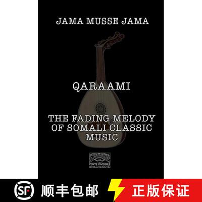 【3-4周达】Qaraami: The fading melody of Somali classic music [9788888934693]