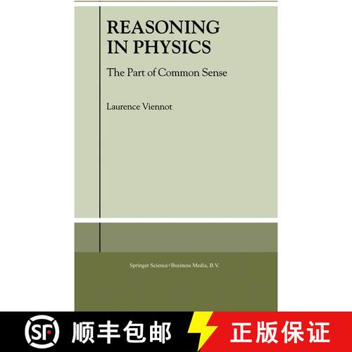 【3-4周达】精装 Reasoning in Physics : The Part of Common Sense [9780792371403]