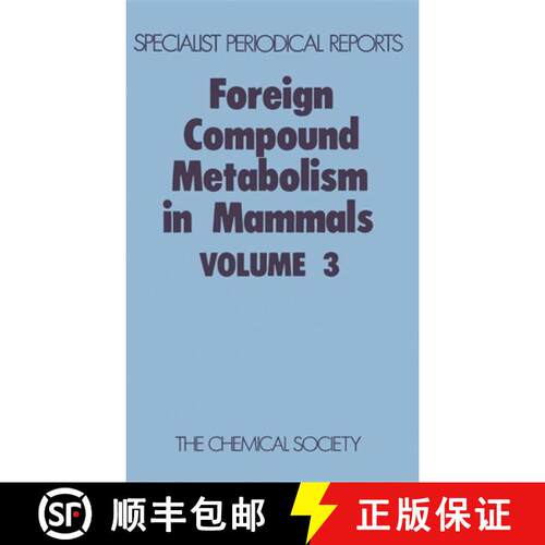 【3-4周达】精装 Foreign Compound Metabolism in Mammals : Volume 3 [9780851860282]