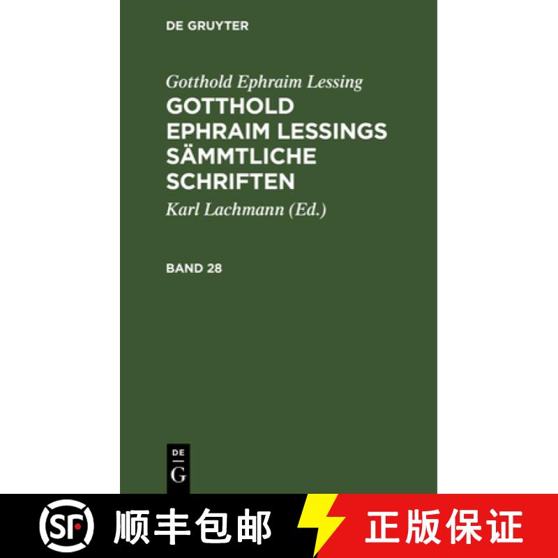 【2-3周达】Gotthold Ephraim Lessing: Gotthold Ephraim Lessings Sämmtliche Schriften. Band 28 [9783112432990]
