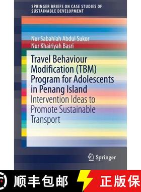 【3-4周达】Travel Behaviour Modification (TBM) Program for Adolescents in Penang Island : Interventio... [9789811325045]