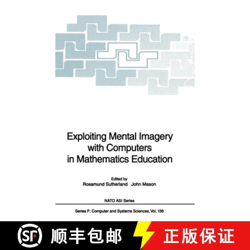 【3-4周达】Exploiting Mental Imagery with Computers in Mathematics Education: Proceedings of the NATO... [9783540585824]