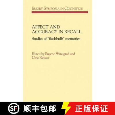 【3-4周达】Affect and Accuracy in Recall: Studies of 'Flashbulb' Memories - Affect and Accuracy in Re... [9780521401883]