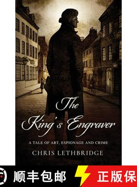 【3-4周达】The King's Engraver: A tale of art, espionage and crime [9781738420704]