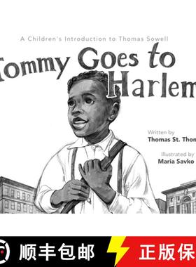 【3-4周达】Tommy Goes to Harlem: A Children's Introduction to Thomas Sowell [9798869135803]