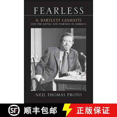 【3-4周达】Fearless: A. Bartlett Giamatti and the Battle for Fairness in America [9781438479637]